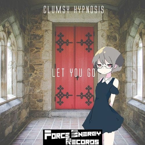 Clumsy HypnosisによるLet You Go EPリリースされました
