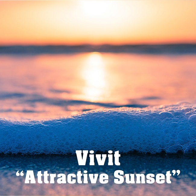 Vivit released “Attractive Sunset” single album from Force Energy Records